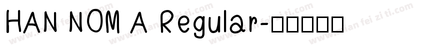HAN NOM A Regular字体转换
